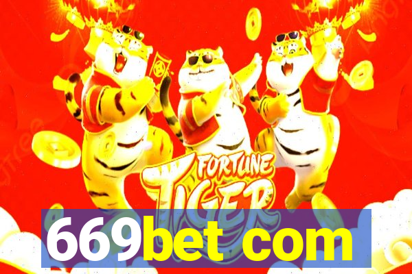 669bet com